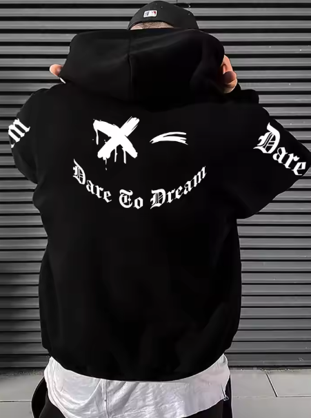 Dare To Dream - hoodie