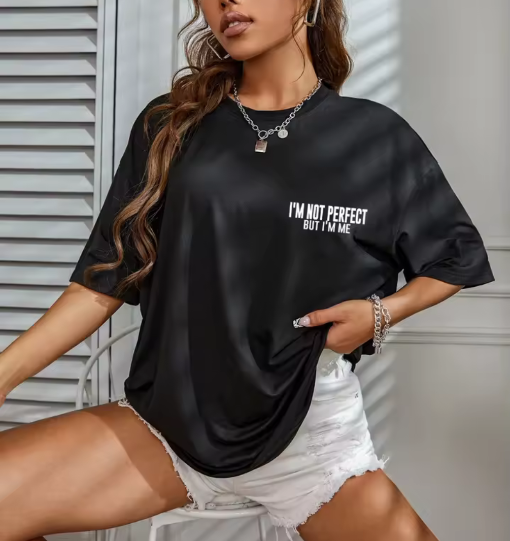 Oversized Statement T-shirt – "I'M NOT PERFECT BUT I'M ME"